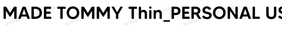 MADE TOMMY Thin_PERSONAL USE字体转换